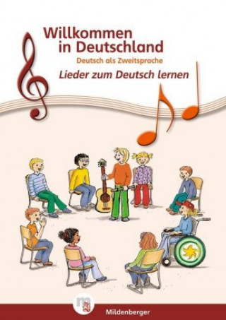 Carte Willkommen in Deutschland - Lieder zum Deutschlernen, Schülerheft Hartmut Quiring