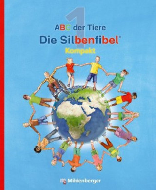 Knjiga ABC der Tiere 1 - Silbenfibel® Kompakt. Neubearbeitung Klaus Kuhn