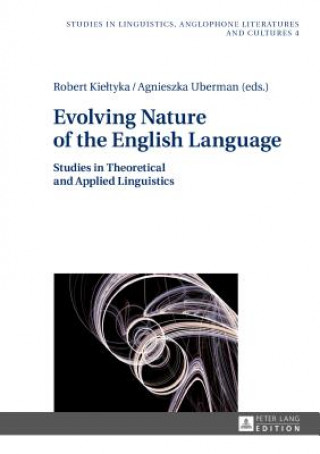 Carte Evolving Nature of the English Language Robert Kieltyka