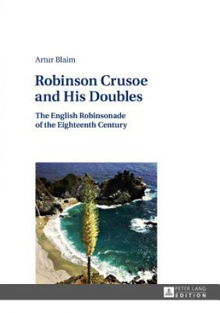 Kniha Robinson Crusoe and His Doubles Artur Blaim