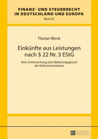 Книга Einkuenfte Aus Leistungen Nach  22 Nr. 3 Estg Florian Wenk