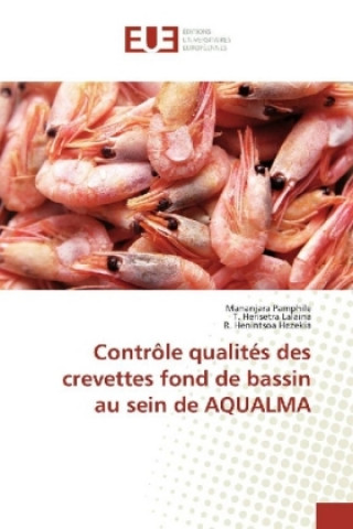 Книга Contrôle qualités des crevettes fond de bassin au sein de AQUALMA Mananjara Pamphile