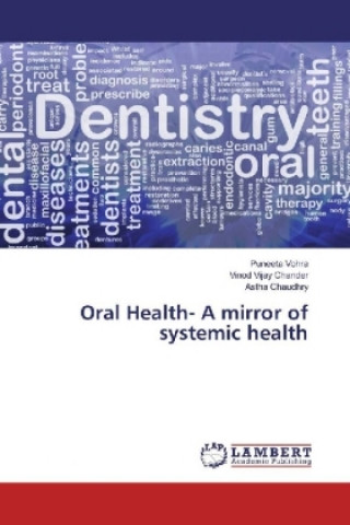 Carte Oral Health- A mirror of systemic health Puneeta Vohra