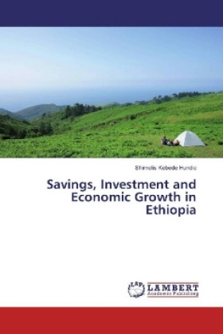 Book Savings, Investment and Economic Growth in Ethiopia Shimelis Kebede Hundie