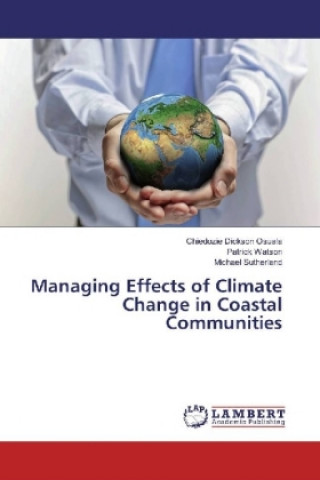 Book Managing Effects of Climate Change in Coastal Communities Chiedozie Dickson Osuala