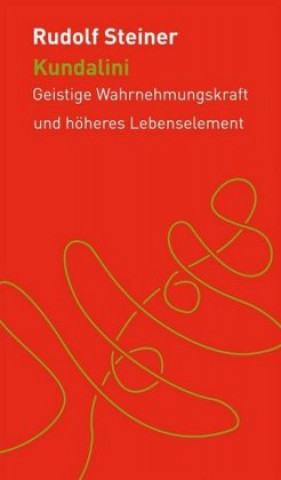 Kniha Kundalini Rudolf Steiner