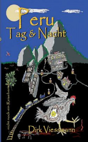 Книга Peru Tag und Nacht Dirk Viessmann