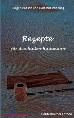 Buch Rezepte fur den faulen Hausmann Jürgen Baasch