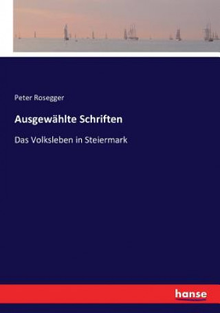 Buch Ausgewahlte Schriften Peter Rosegger