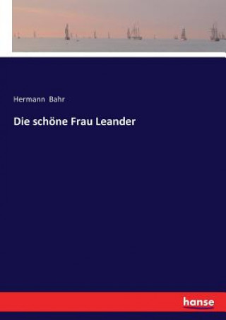 Kniha schoene Frau Leander Hermann Bahr