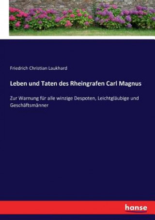 Kniha Leben und Taten des Rheingrafen Carl Magnus Laukhard Friedrich Christian Laukhard