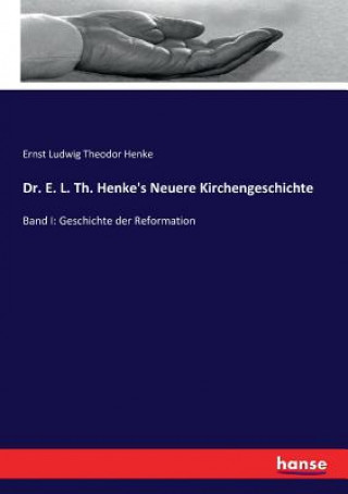 Carte Dr. E. L. Th. Henke's Neuere Kirchengeschichte Ernst Ludwig Theodor Henke