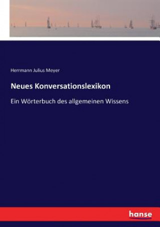 Knjiga Neues Konversationslexikon Herrmann Julius Meyer