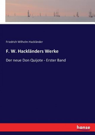 Könyv F. W. Hacklanders Werke Friedrich Wilhelm Hackländer