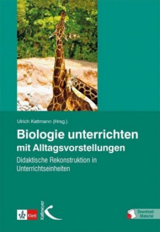 Kniha Biologie unterrichten mit Alltagsvorstellungen Ulrich Kattmann