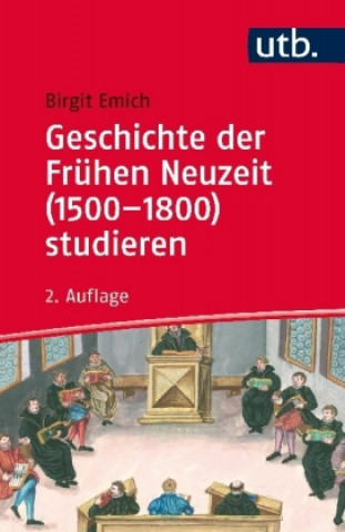 Knjiga Geschichte der Frühen Neuzeit (1500-1800) studieren Birgit Emich