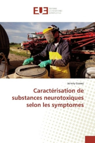 Carte Caractérisation de substances neurotoxiques selon les symptomes Johnny Gomez