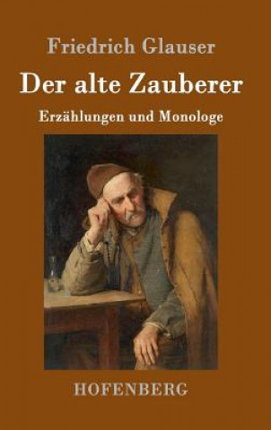 Книга alte Zauberer Friedrich Glauser