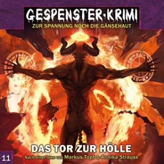 Audio Gespenster Krimi 11. Das Tor zur Hölle Annika Strauss