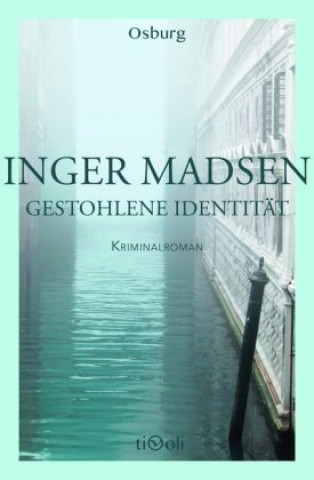 Kniha Gestohlene Identität Inger Madsen