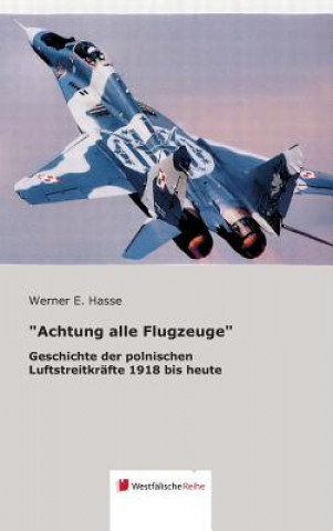 Könyv "Achtung Alle Flugzeuge" Werner E Hasse