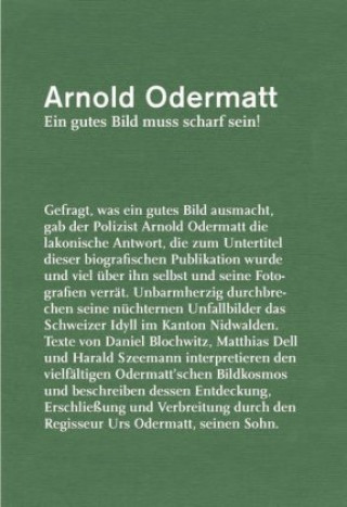 Könyv Arnold Odermatt - Ein gutes Bild muss scharf sein! Markus Hartmann
