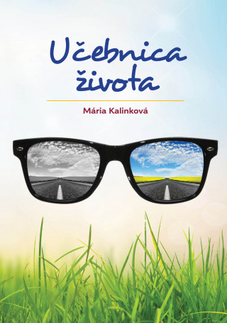 Kniha Učebnica života Mária Kalinková