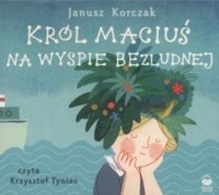 Audio Krol Macius na wyspie bezludnej Janusz Korczak