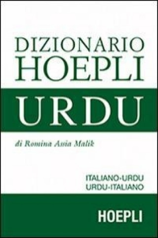 Книга Dizionario urdu. Italiano-Urdu, Urdu-Italiano MALIK ROMINA ASSIA