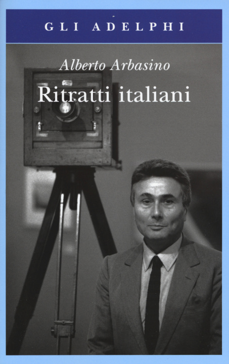 Könyv Ritratti italiani Alberto Arbasino