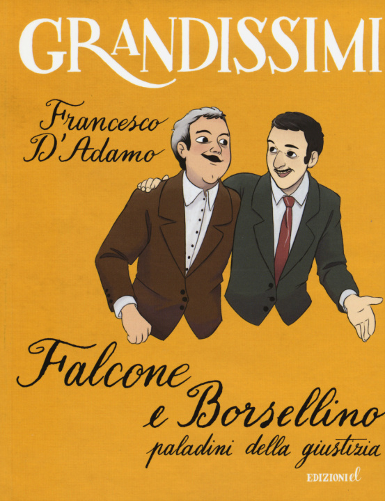 Book Falcone e Borsellino, paladini della giustizia Francesco D'Adamo