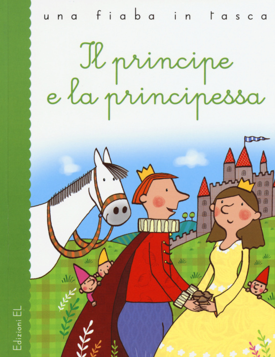 Könyv Il principe e la principessa Jacob Grimm