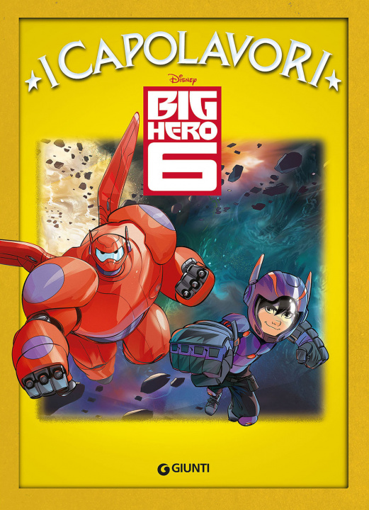 Kniha Big Hero 6 Augusto Macchetto