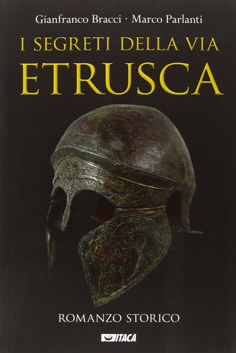 Книга I segreti della via etrusca Gianfranco Bracci