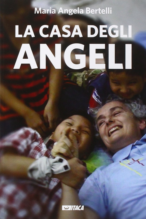 Könyv La casa degli angeli M. Angela Bertelli