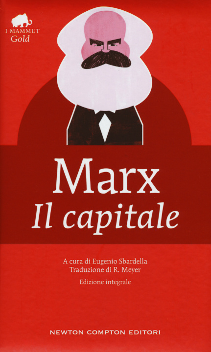 Könyv Il capitale. Ediz. integrale Karl Marx