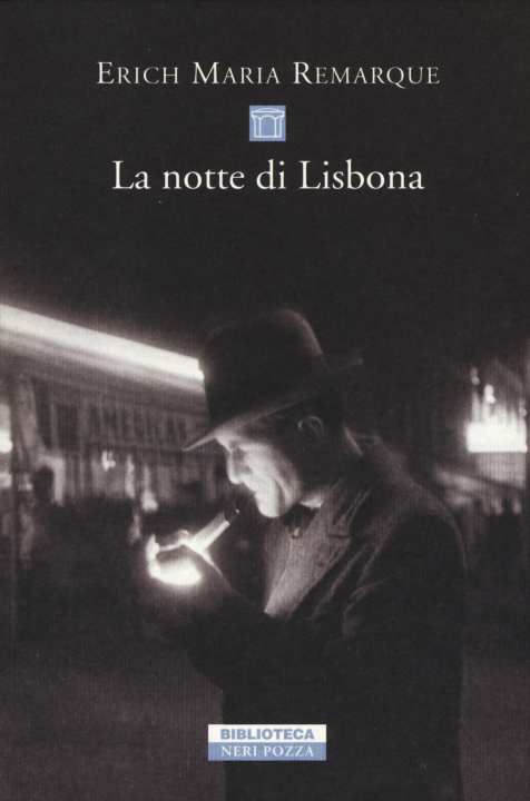 Kniha La notte di Lisbona Erich Maria Remarque