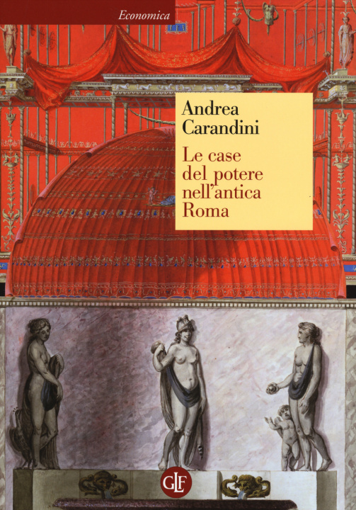 Kniha Le case del potere nell'antica Roma Andrea Carandini