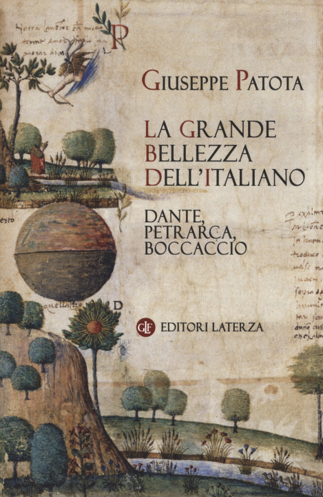 Könyv La grande bellezza dell'italiano  Dante, Petrarca, Boccaccio Giuseppe Patota