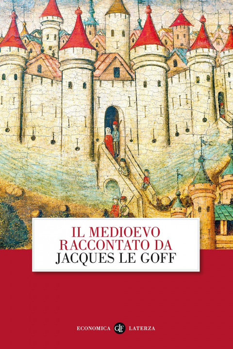 Kniha Il Medioevo raccontato da Jacques Le Goff Jacques Le Goff