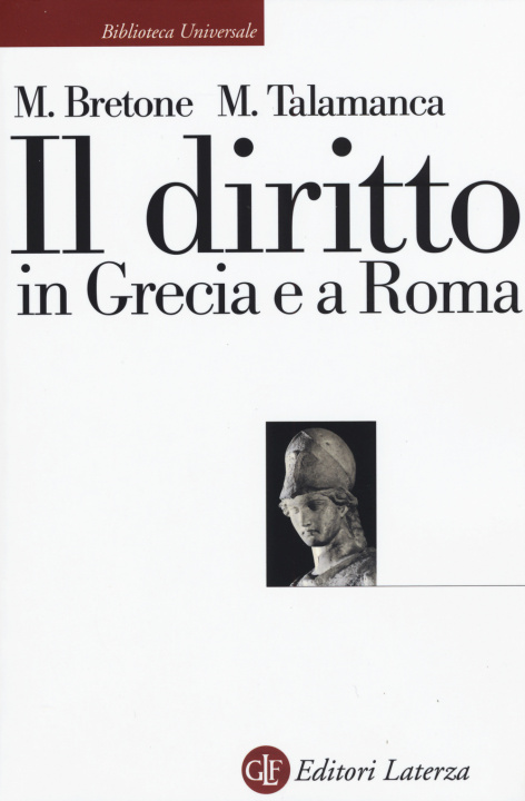 Könyv Il diritto in Grecia e a Roma Mario Bretone