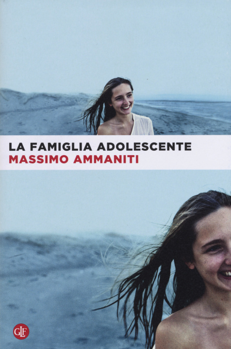 Kniha La famiglia adolescente Massimo Ammaniti