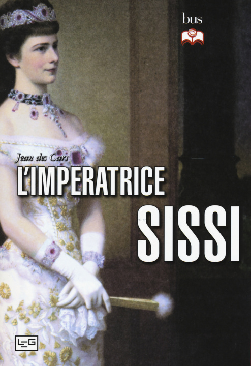 Könyv L'imperatrice Sissi Jean Des Cars