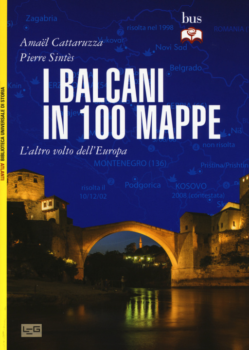 Kniha I Balcani in 100 mappe. L'altro volto dell'Europa 