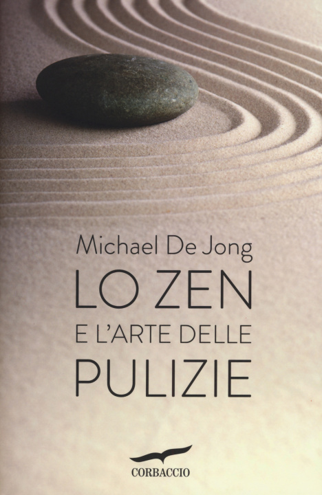 Книга Lo zen e l'arte delle pulizie Michael De Jong