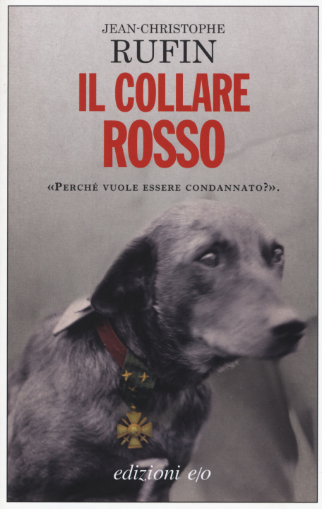 Knjiga Il collare rosso Jean-Christophe Rufin
