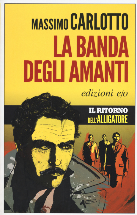 Книга La banda degli amanti Massimo Carlotto