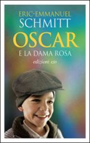 Książka Oscar e la dama in rosa Eric-Emmanuel Schmitt