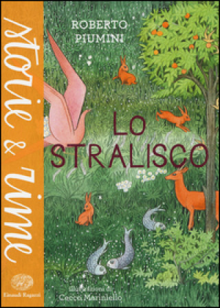 Kniha Lo stralisco Roberto Piumini