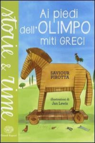 Kniha Ai piedi dell'Olimpo. Miti greci Saviour Pirotta